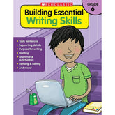 BUILING ESSENTIALS WRITING SKILLS GRADE 6
